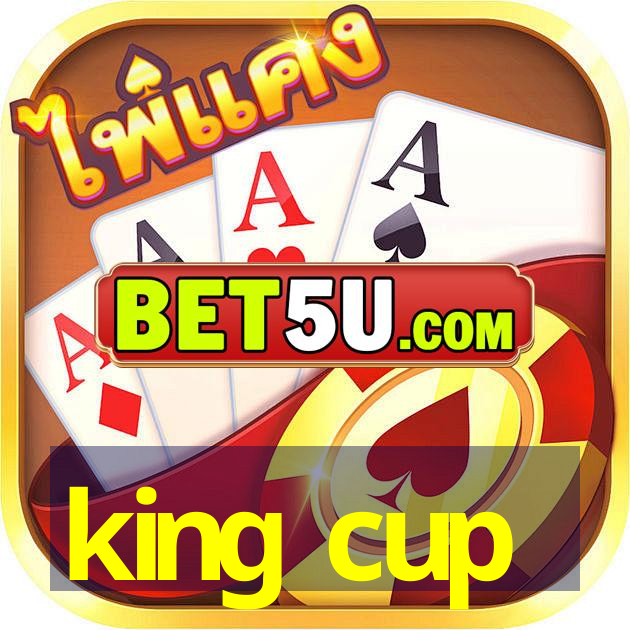 king cup